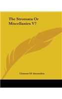 The Stromata Or Miscellanies V7: (English)