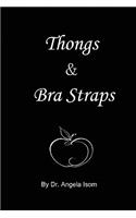 Thongs & Bra Straps