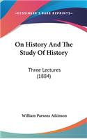 On History And The Study Of History