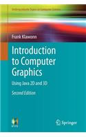 Introduction to Computer Graphics: Using Java 2D and 3D