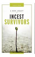 A New Legacy for Incest Survivors