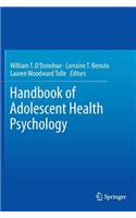 Handbook of Adolescent Health Psychology