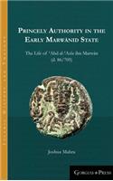 Princely Authority in the Early Marw&#257;nid State