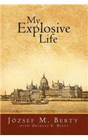 My Explosive Life: (English)