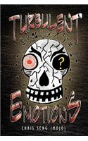 Turbulent Emotions: (English)