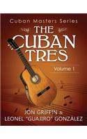 Cuban Masters Series - The Cuban Tres