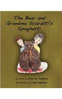 The Bear and Grandma Scaratti's Spaghetti