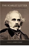 The Scarlet Letter by Nathaniel Hawthorne (Adapted by Joseph Cowley}