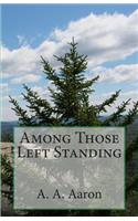 Among Those Left Standing