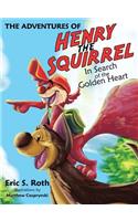 The Adventures of Henry the Squirrel