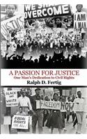 A Passion for Justice: One Man's Dedication to Civil Rights