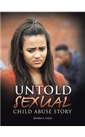 Untold Sexual Child Abuse Story