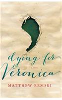 dying for veronica