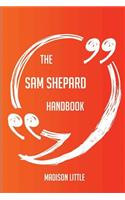The Sam Shepard Handbook - Everything You Need To Know About Sam Shepard