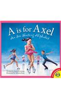 A is for Axel