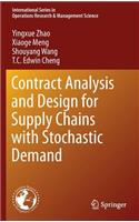 Contract Analysis and Design for Supply Chains with Stochastic Demand