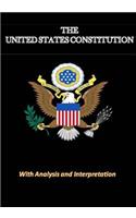 The United States Constitution: With Analysis and Interpretation
