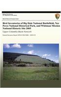 Bird Inventories of Big Hole National Battlefield, Nez Perce National Historical Park, and Whitman Mission National Historic Site 2005