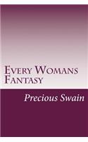 Every Womans Fantasy