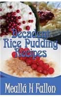 Decadent Rice Pudding Recipes