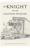 My Knight in an Eighteen-Wheeler