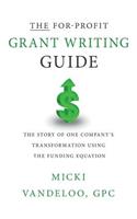 For-Profit Grant Writing Guide