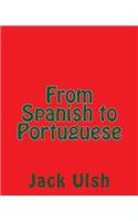 From Spanish to Portuguese