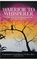 Warrior to Whisperer: An Odyssey into the Quantum Field with Oscar the Cat(English)