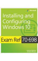 Exam Ref 70-698 Installing and Configuring Windows 10 eBook