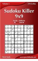 Sudoku Killer 9x9 - Facile à Difficile - Volume 1 - 270 Grilles: (1 Sudoku Killer)