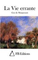 La Vie errante