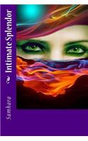 Intimate Splendor