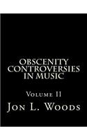 Obscenity Controversies in Music