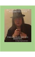 Una guia de pedagogia de pensamiento logico para una raza que esta mueriendo