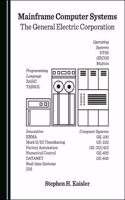 Mainframe Computer Systems: The General Electric Corporation