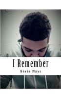 I Remember