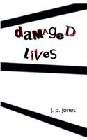 Damaged Lives