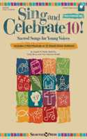 Sing and Celebrate 10! Sacred Songs for Young Voices