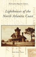 Lighthouses of the North Atlantic Coast