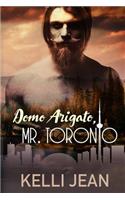 Domo Arigato, Mr. Toronto