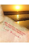 Min Kristen Tro Og Min Vei Med Jesus Kristus