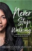 Never Stop Walking