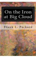 On the Iron at Big Cloud
