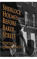 Sherlock Holmes: Before Baker Street