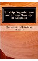 Kinship Organisations and Group Marriage in Australia