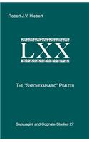 The Syrohexaplaric Psalter: (27 Septuagint and Cognate Studies Series)