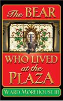 Bear Who Lived at the Plaza (hardback)