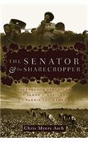 Senator and the Sharecropper