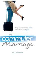 The Commuter Marriage