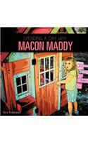 Spending a Day with Macon Maddy